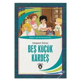 BEŞ KÜÇÜK KARDEŞ - MARGARET SINDEY