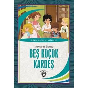 BEŞ KÜÇÜK KARDEŞ - MARGARET SINDEY