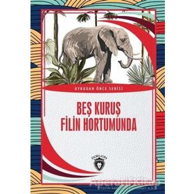 Beş Kuruş Filin Hortumunda - Salim Uzun - Dorlion Yayınevi