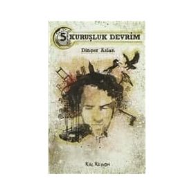 BEŞ KURUŞLUK DEVRIM - DINÇER ASLAN