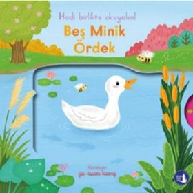 Beş Minik Ördek - Hadi Birlikte Okuyalım - Kolektif