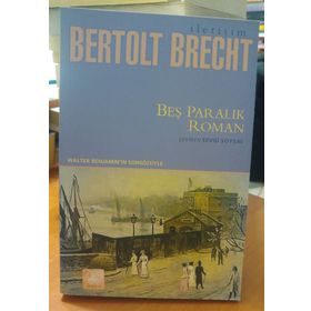 BEŞ PARALIK ROMAN - BERTOLT BRECHT