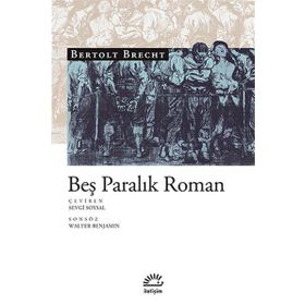 BEŞ PARALIK ROMAN - BERTOLT BRECHT