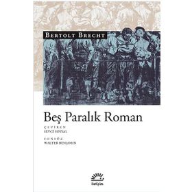 BEŞ PARALIK ROMAN - BERTOLT BRECHT