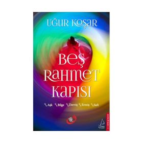 Beş Rahmet Kapısı Bilge - Uğur Koşar