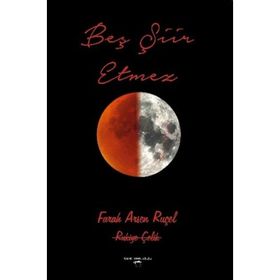 Beş Şiir Etmez - Farah Arsen Ruçel