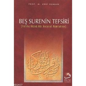 Beş Surenin Tefsiri - M. Zeki Duman