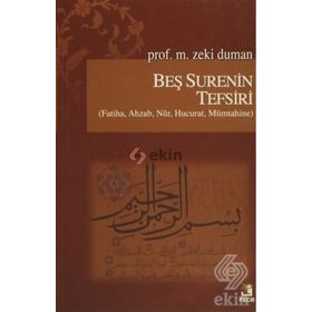 Beş Surenin Tefsiri - M. Zeki Duman