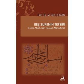 Beş Surenin Tefsiri - M. Zeki Duman