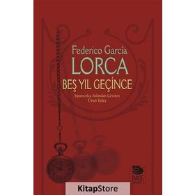 Beş Yıl Geçince - Federico Garcia Lorca