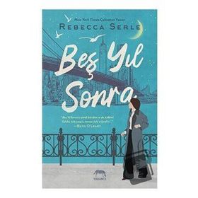 Beş Yıl Sonra - Rebecca Serle
