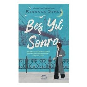 Beş Yıl Sonra - Rebecca Serle
