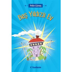 Beş Yıldızlı Ev - Pelin Güneş