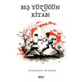 Beş Yüzüğün Kitabı - Miyamoto Musashi