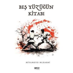 Beş Yüzüğün Kitabı - Miyamoto Musashi