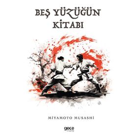 Beş Yüzüğün Kitabı - Miyamoto Musashi