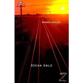 BESBELLI YALNIZLIK - ÖZCAN ÜNLÜ