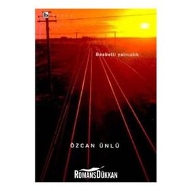 BESBELLI YALNIZLIK - ÖZCAN ÜNLÜ