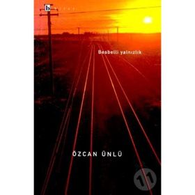 BESBELLI YALNIZLIK - ÖZCAN ÜNLÜ