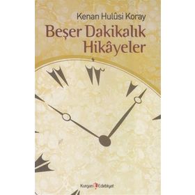 Beşer Dakikalık Hikayeler - Kenan Hulusi Koray