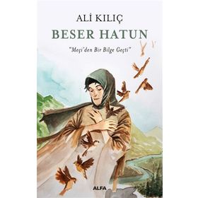Beser Hatun - Ali Kılıç