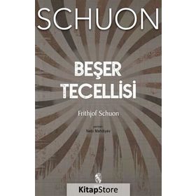 Beşer Tecellisi - Frithjof Schuon