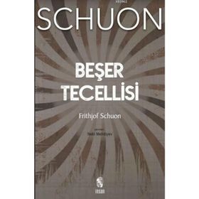 Beşer Tecellisi - Frithjof Schuon