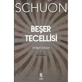 Beşer Tecellisi - Frithjof Schuon
