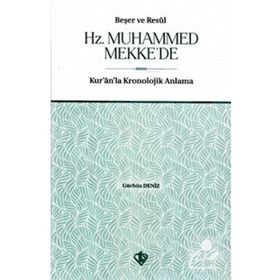 Beşer ve Resul Hz. Muhammed Mekke'de - Diyanet Vakfı Yayınları