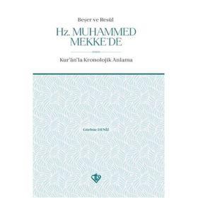 Beşer ve Resul Hz. Muhammed Mekke'de - Diyanet Vakfı Yayınları