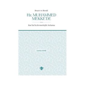 Beşer ve Resul Hz. Muhammed Mekke'de - Diyanet Vakfı Yayınları