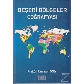 Beşeri Bölgeler Coğrafyası - Ramazan Özey