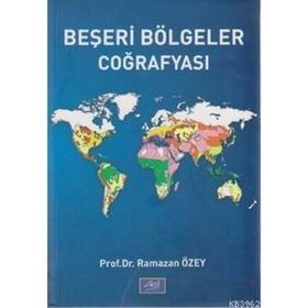 Beşeri Bölgeler Coğrafyası - Ramazan Özey