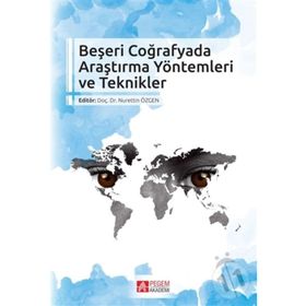 Beşeri Coğrafyada Araştırma Yöntemleri ve Teknikler - Nurettin Özgen