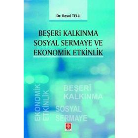 Beşeri Kalkınma Sosyal Sermaye ve Ekonomik Etkinlik Resul Telli - Ekin Yayınları