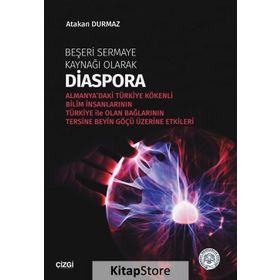 Beşeri Sermaye Kaynağı Olarak Diaspora / Atakan Durmaz / Çizgi Kitabevi