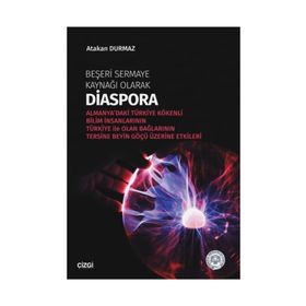 Beşeri Sermaye Kaynağı Olarak Diaspora / Atakan Durmaz / Çizgi Kitabevi