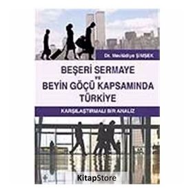 Beşeri Sermaye ve Beyin Göçü Kapsamında Türkiye - Mevlüdiye Şimşek