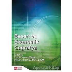 Beşeri ve Ekonomik Coğrafya - Doç.Dr. Özlem Sertkaya Doğan