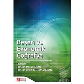 Beşeri ve Ekonomik Coğrafya - Doç.Dr. Özlem Sertkaya Doğan