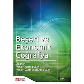 Beşeri ve Ekonomik Coğrafya - Doç.Dr. Özlem Sertkaya Doğan