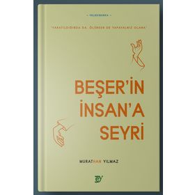 Beşerin İnsana Seyri Murathan Yılmaz Ey Yayınları
