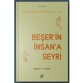 Beşerin İnsana Seyri Murathan Yılmaz Ey Yayınları