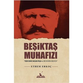 Beşiktaş Muhafızı - Ethem Erkoç
