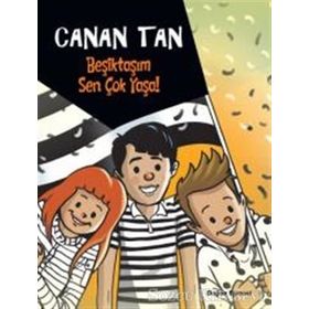 BEŞİKTAŞ´IM SEN ÇOK YAŞA! - CANAN TAN