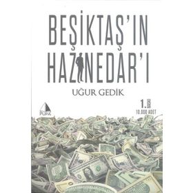 Beşiktaş'ın Haznedarı - Uğur Gedik