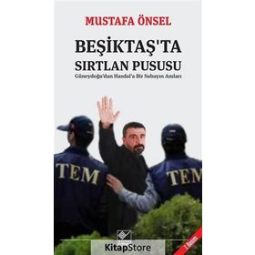 BEŞIKTAŞ'TA SIRTLAN PUSUSU - MUSTAFA ÖNSEL