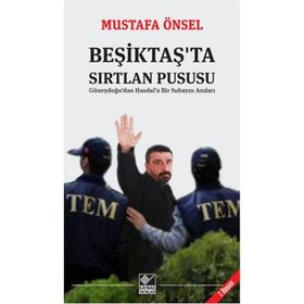 BEŞIKTAŞ'TA SIRTLAN PUSUSU - MUSTAFA ÖNSEL