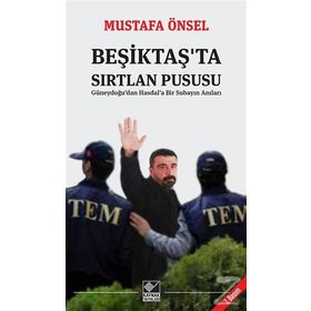 BEŞIKTAŞ'TA SIRTLAN PUSUSU - MUSTAFA ÖNSEL