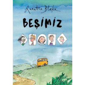 Beşimiz - Quentin Blake